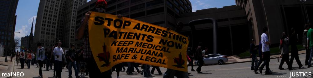 realNEO Justice Header featuring 2011 Cleveland Medical Marijuana Rally and Justice Center